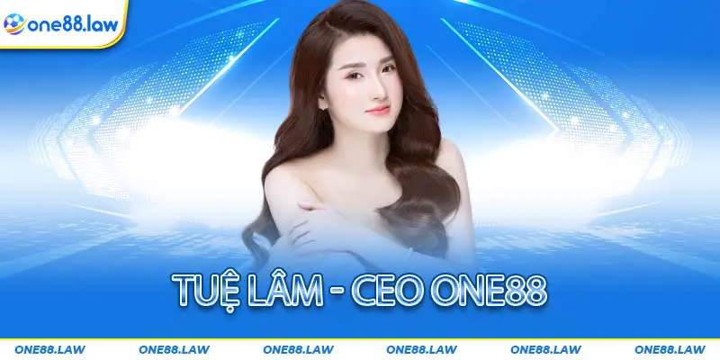 Giới thiệu đôi nét về CEO One88 Tuệ Lâm